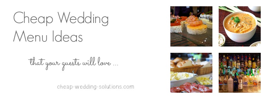 Wedding Menu Ideas On A Budget For Spring Summer Fall And Winter