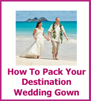 how to pack your destination gown
