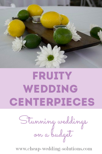 cheap fruit wedding centerpiece ideas